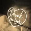 Drunk in Love Neon Sign