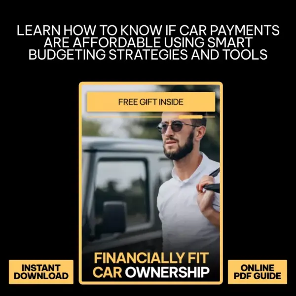 110990-21314a.webp Financially Fit Car Ownership – Smart Money Guide for Confident Buyers | Learn how to know if car payments are affordable & Build a Stress-Free Auto Budget