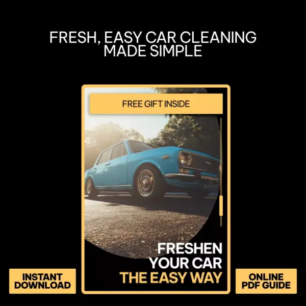 111107-aa5b12.webp Freshen Your Car the Easy Way: Ultimate Digital Guide, eBook & Checklist for Interior Cleaning, Smart AI Prompts & Easy Car Care Routine