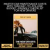 111177-8e13b9.webp The New Driver’s Maintenance Money Map: Your Ultimate Checklist for Managing Maintenance Costs